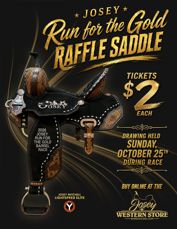 2026 Josey Run For The Gold Raffle Saddle Tickets