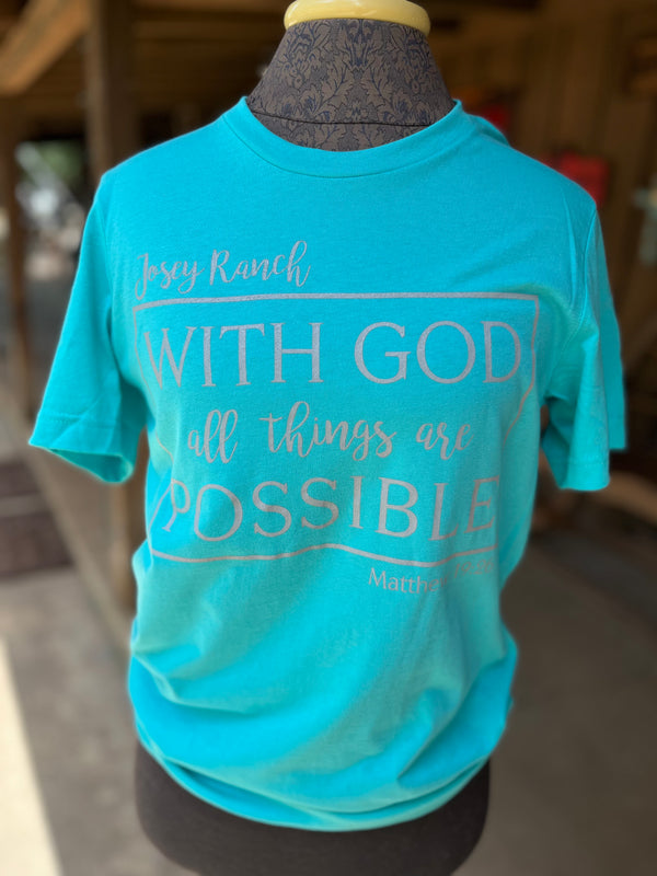 With God, All Things are Possible, Teal Shirt