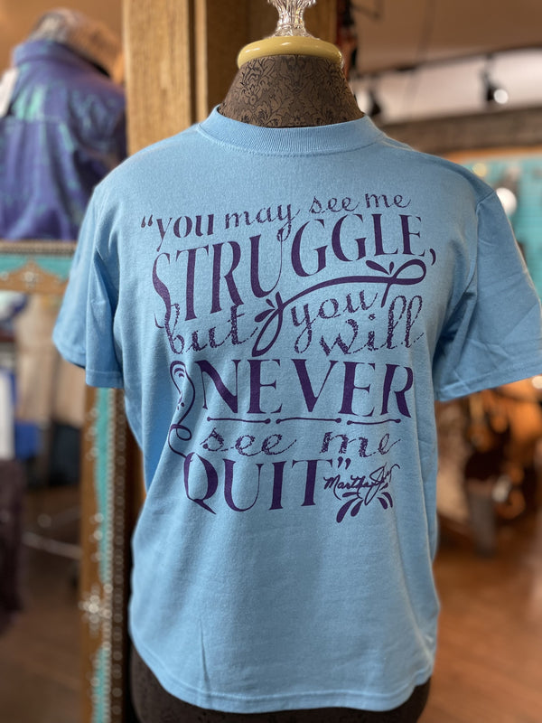 *Youth* You May See Me Struggle Shirt
